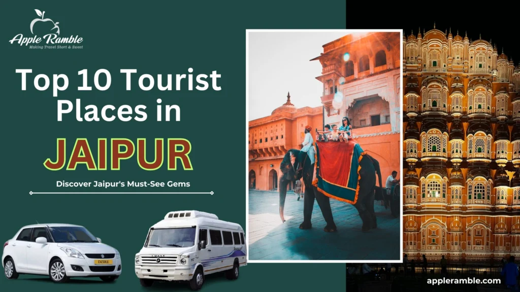 Top 10 tourist places in jaipur (Update 2024)
