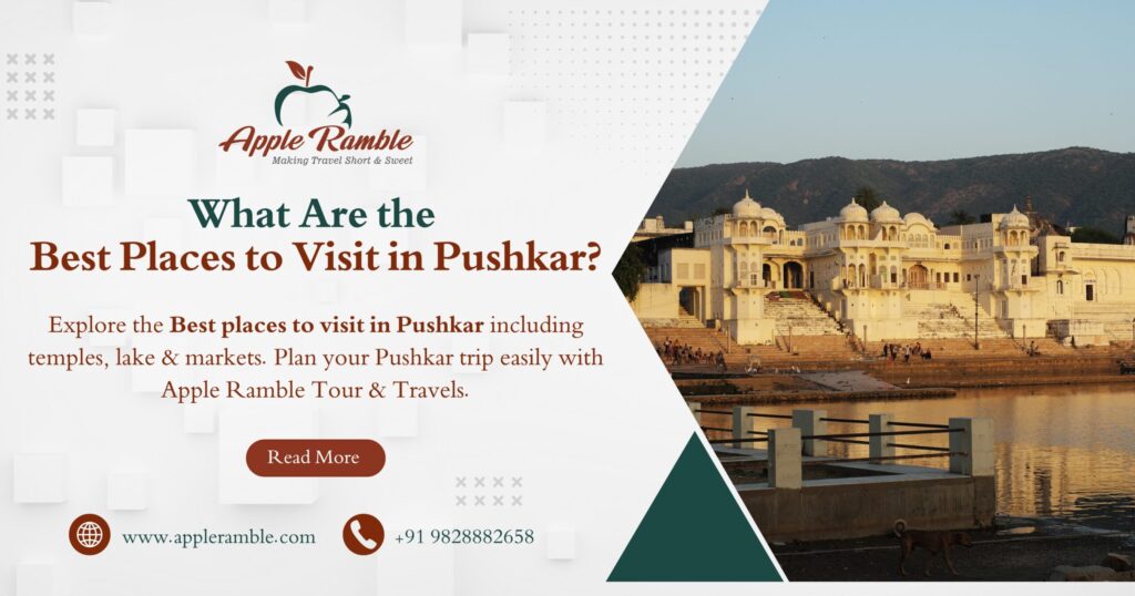 Best Places to Visit in Pushkar